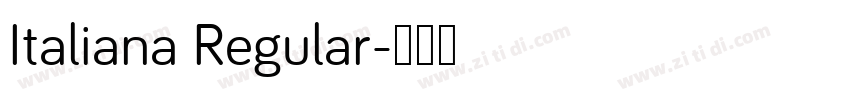 Italiana Regular字体转换